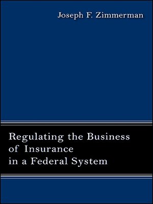 cover image of Regulating the Business of Insurance in a Federal System